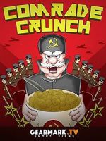 Watch Comrade Crunch Letmewatchthis