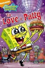 Watch SpongeBob SquarePants: To Love A Patty Letmewatchthis