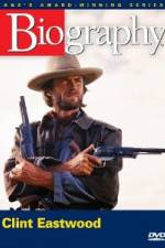 Watch Biography - Clint Eastwood Letmewatchthis