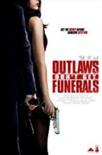 Watch Outlaws Don\'t Get Funerals Letmewatchthis