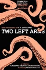 Watch H.P. Lovecraft: Two Left Arms Letmewatchthis