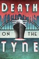 Watch Death on the Tyne Letmewatchthis