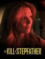 Watch To Kill a Stepfather Letmewatchthis