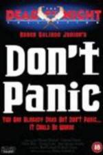 Watch Don't Panic Letmewatchthis