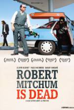 Watch Robert Mitchum Is Dead Letmewatchthis
