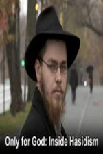 Watch Only for God: Inside Hasidism Letmewatchthis