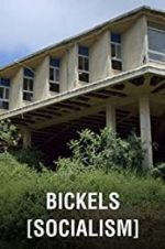 Watch Bickels: Socialism Letmewatchthis