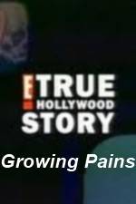 Watch E True Hollywood Story -  Growing Pains Letmewatchthis