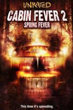 Watch Cabin Fever 2 Spring Fever Letmewatchthis