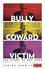 Watch Bully. Coward. Victim. The Story of Roy Cohn Letmewatchthis