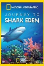 Watch National Geographic Journey to Shark Eden Letmewatchthis