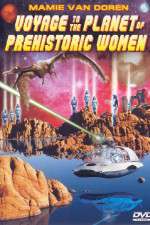 Watch Voyage to the Planet of Prehistoric Women Letmewatchthis