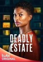 Watch Deadly Estate Letmewatchthis