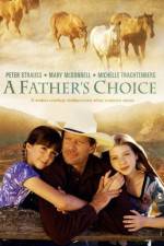 Watch A Father's Choice Letmewatchthis