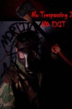 Watch No Trespassing 2 No Exit Letmewatchthis