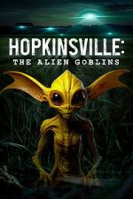 Watch Hopkinsville: The Alien Goblins Letmewatchthis