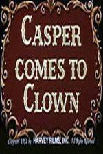 Watch Casper Comes to Clown Letmewatchthis