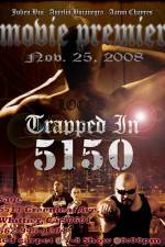 Watch Trapped in 5150 Letmewatchthis