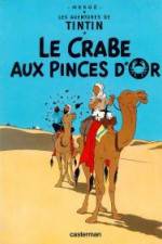 Watch Les aventures de Tintin Le crabe aux pinces d'or 1 Letmewatchthis