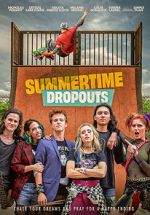 Watch Summertime Dropouts Letmewatchthis