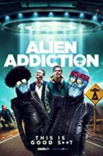 Watch Alien Addiction Letmewatchthis