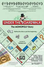 Watch Under the Boardwalk The Monopoly Story Letmewatchthis