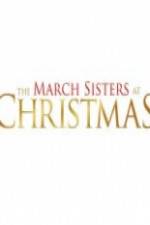 Watch The March Sisters at Christmas Letmewatchthis