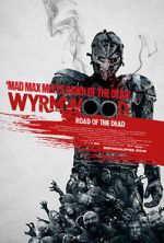 Watch Wyrmwood: Road of the Dead Letmewatchthis