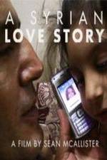 Watch A Syrian Love Story Letmewatchthis