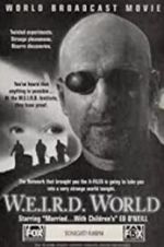 Watch W.E.I.R.D. World Letmewatchthis