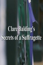 Watch Clare Balding\'s Secrets of a Suffragette Letmewatchthis