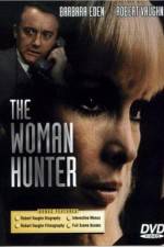 Watch The Woman Hunter Letmewatchthis