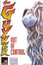 Watch Guyver - Out of Control Letmewatchthis