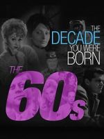 Watch The Decade You Were Born: The 1960's Letmewatchthis