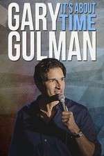 Watch Gary Gulman Its About Time Letmewatchthis