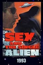 Watch Sex and the Single Alien Letmewatchthis