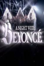 Watch A Night With Beyonce Letmewatchthis