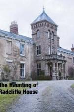 Watch The Haunting Of Radcliffe House Letmewatchthis