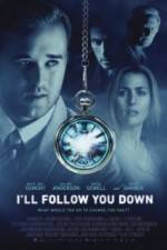 Watch I'll Follow You Down Letmewatchthis