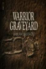 Watch National Geographic Warrior Graveyard: Samurai Massacre Letmewatchthis