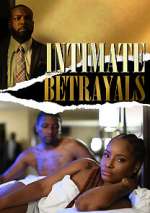 Watch Intimate Betrayals Letmewatchthis