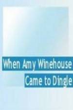 Watch When Amy Winehouse came to Dingle Letmewatchthis