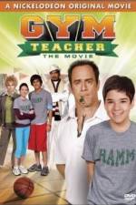 Watch Gym Teacher: The Movie Letmewatchthis