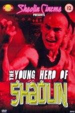 Watch New Young Hero of Shaolin Letmewatchthis