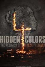 Watch Hidden Colors 4: The Religion of White Supremacy Letmewatchthis