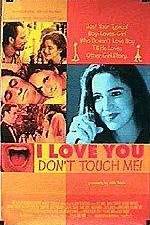 Watch I Love You Don't Touch Me Letmewatchthis