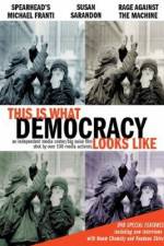 Watch This Is What Democracy Looks Like Letmewatchthis
