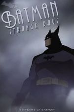 Watch Batman: Strange Days (TV Short 2014) Letmewatchthis