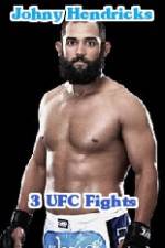 Watch Johny Hendricks 3 UFC Fights Letmewatchthis