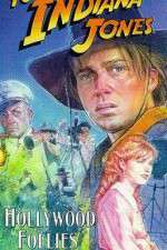 Watch The Adventures of Young Indiana Jones: Hollywood Follies Letmewatchthis
